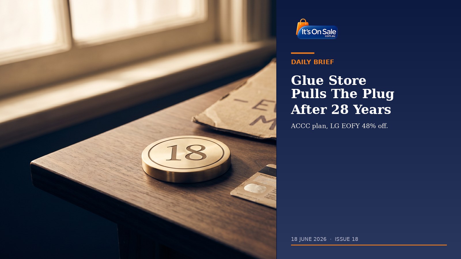 Editorial hero: brass calendar marker 18 with closing-down sign for Glue Store
