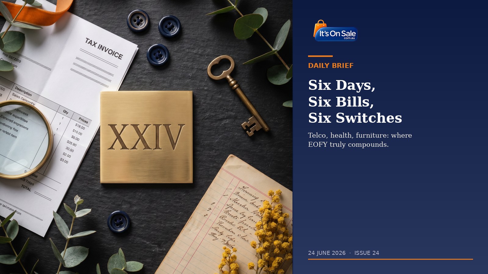 It's On Sale Daily Brief Issue 24, 24 June 2026: Six Days, Six Bills, Six Switches