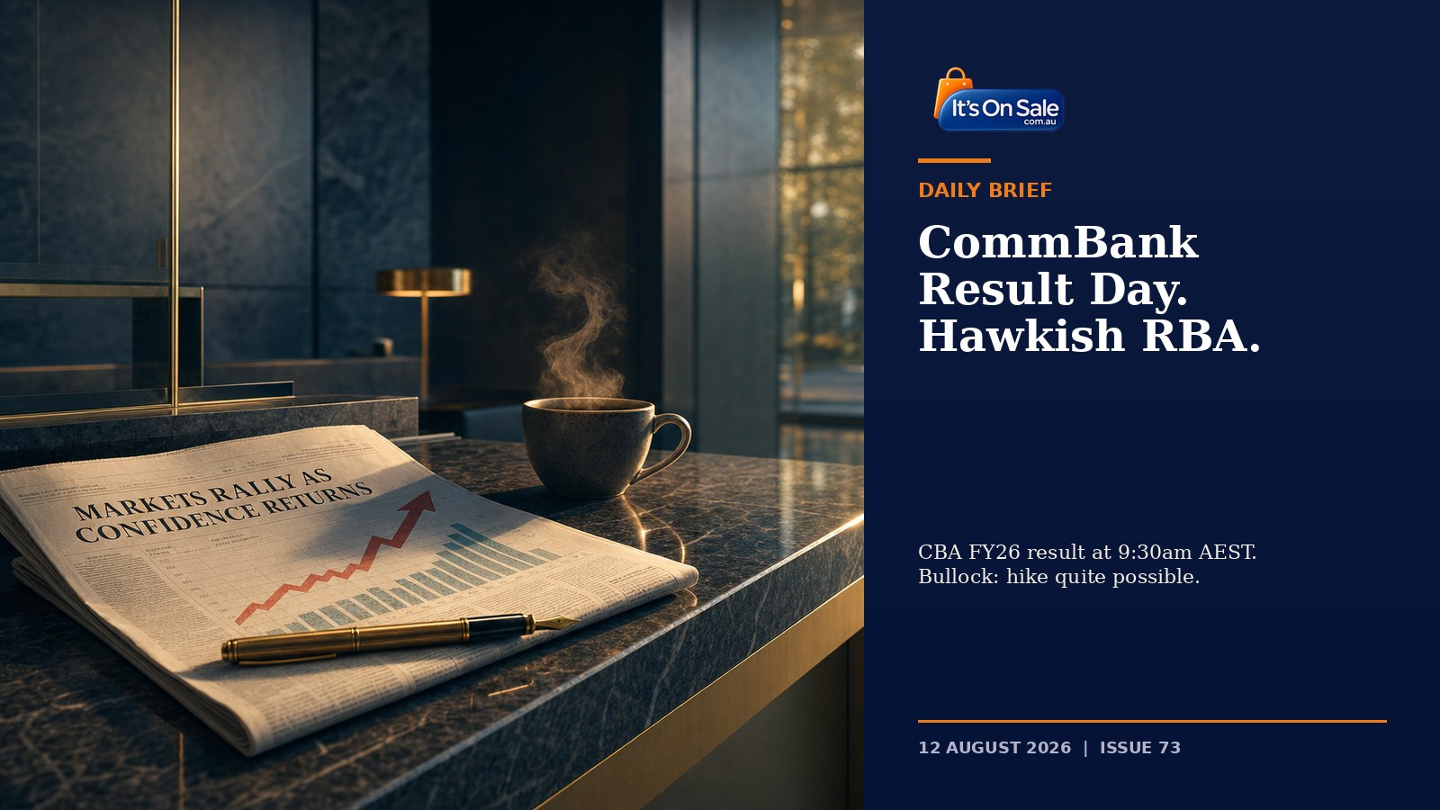 CommBank FY26 result and RBA hawkish hold - Wednesday 12 August 2026