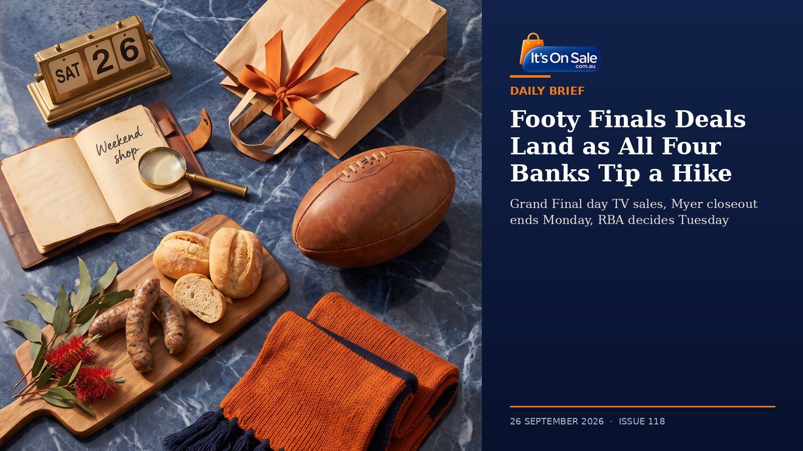 It's On Sale Daily Brief 26 September 2026: footy finals deals land as all four banks tip a hike